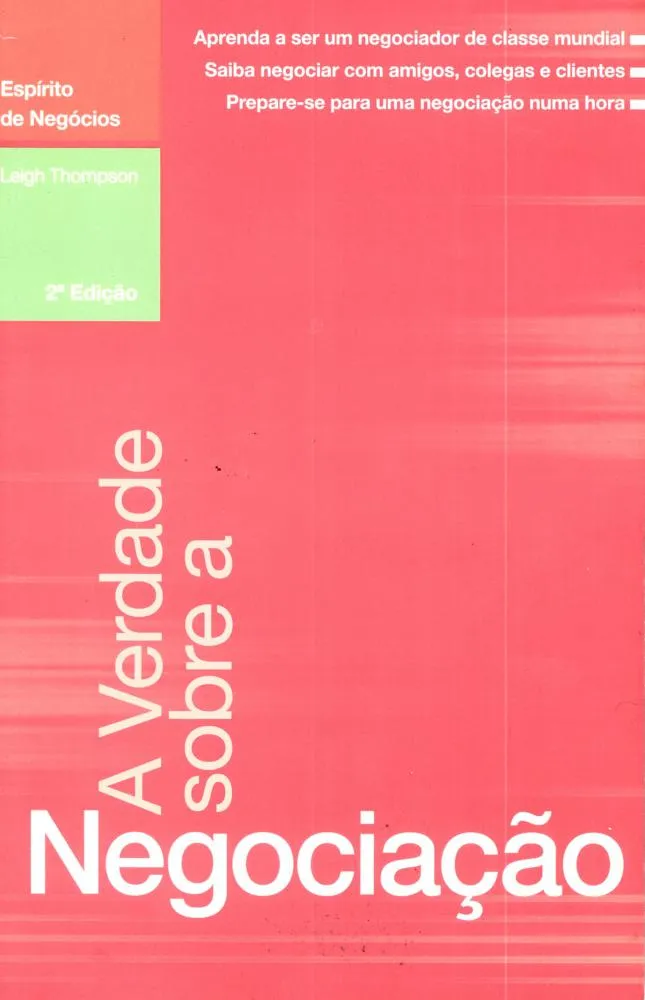 A verdade sobre a negociação A verdade sobre a negociação