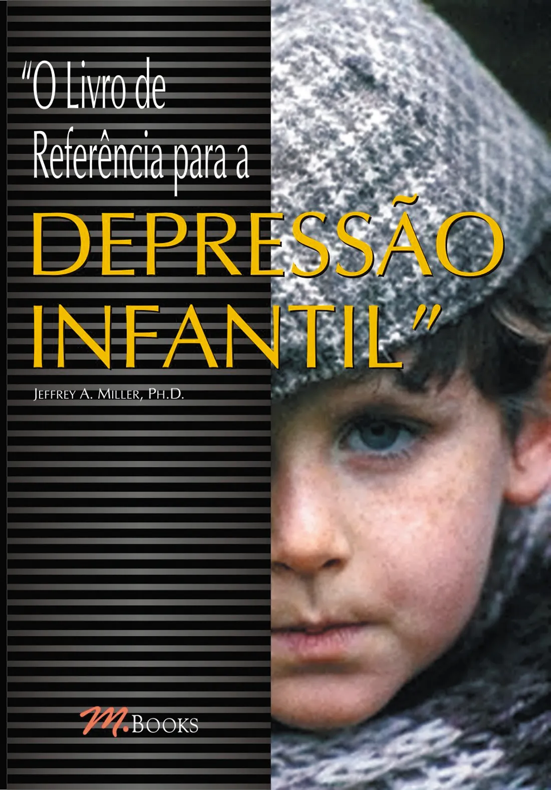 O livro de referência para a depressão infantil O livro de referência para a depressão infantil