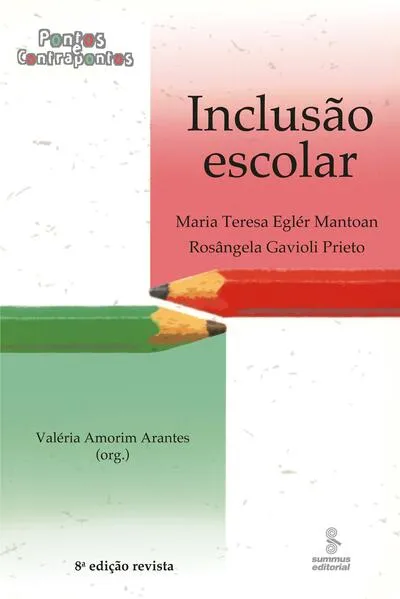 Inclusão escolar: pontos e contrapontos: