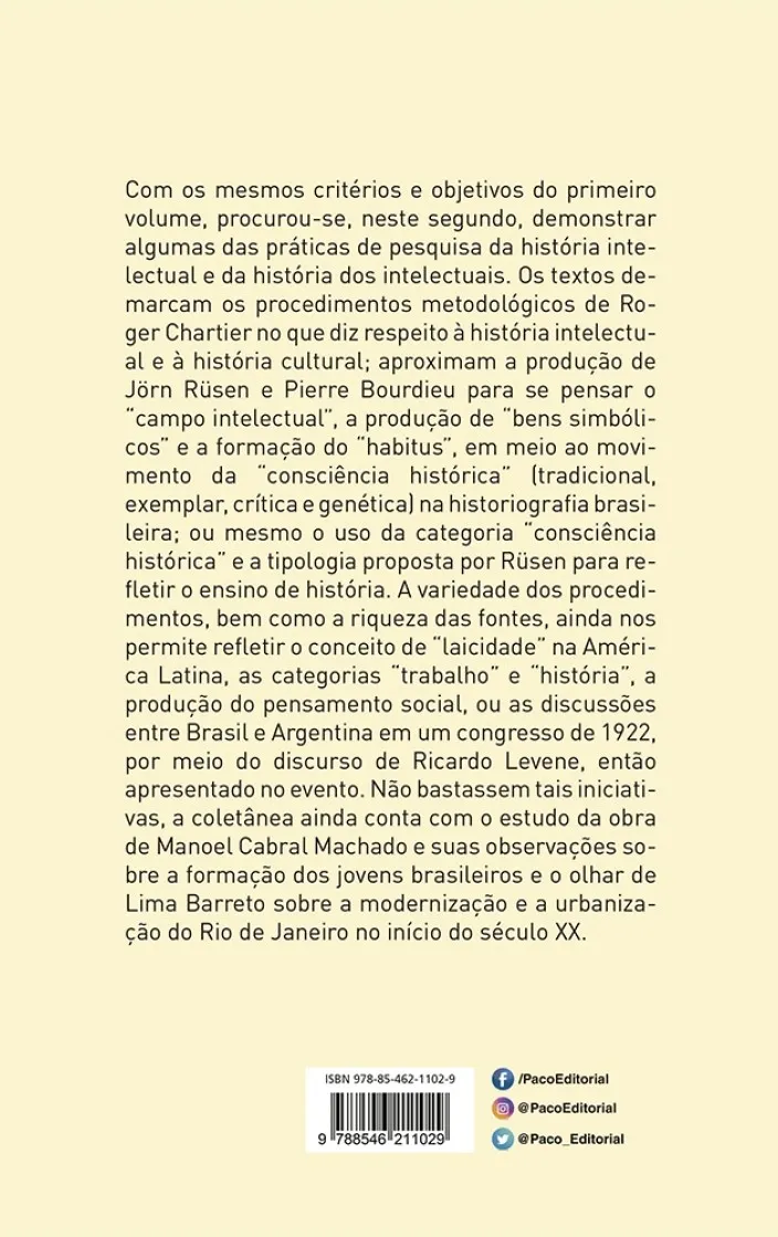 A prática da história intelectual e dos intelectuais: ideias, movimentos e ações A prática da história intelectual e dos intelectuais Quarta Capa
