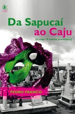 Da Sapucaí ao Caju Da Sapucaí ao Caju