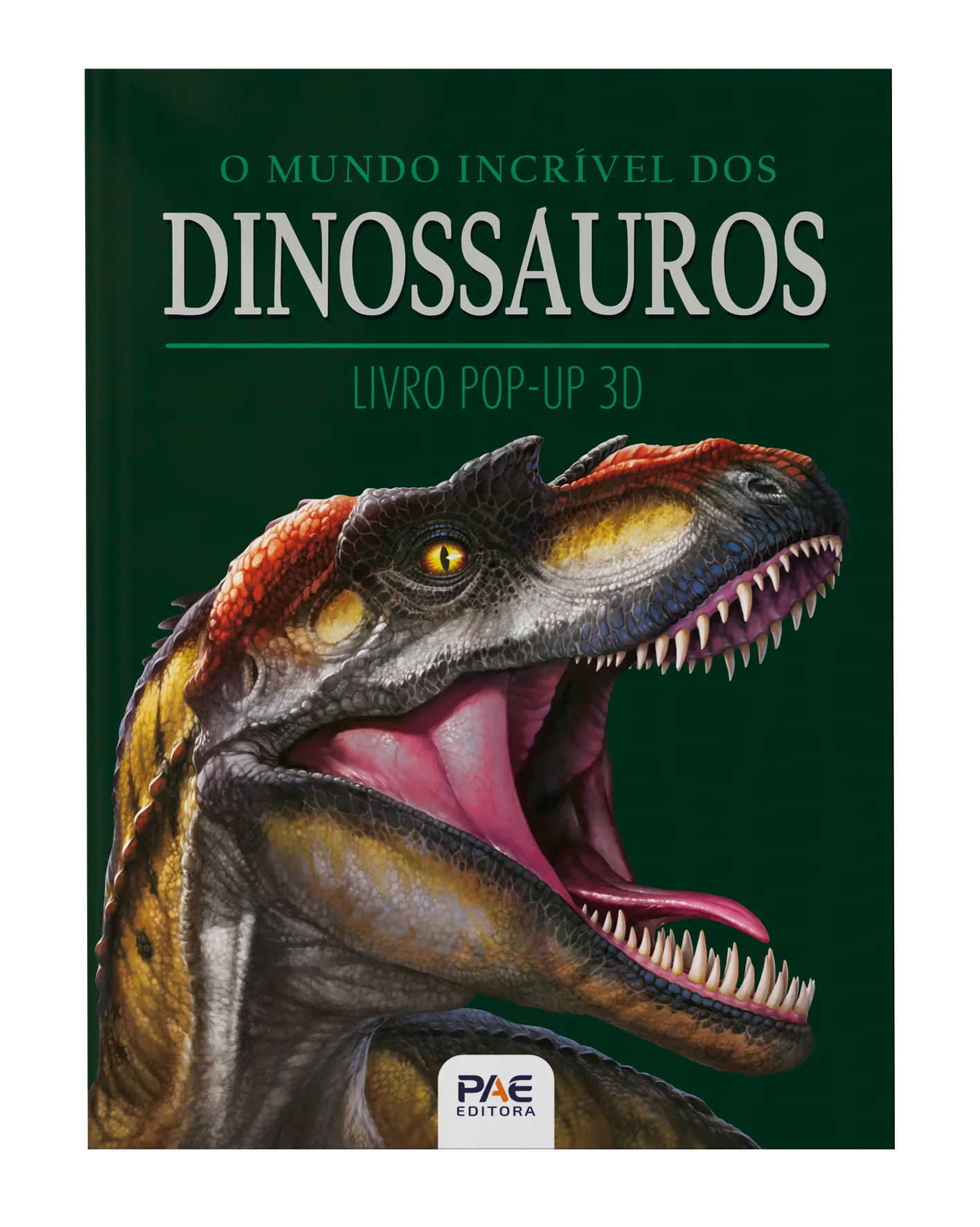 O Mundo Incrível Dos Dinossauros: Livro Pop-up 3D - Booklover