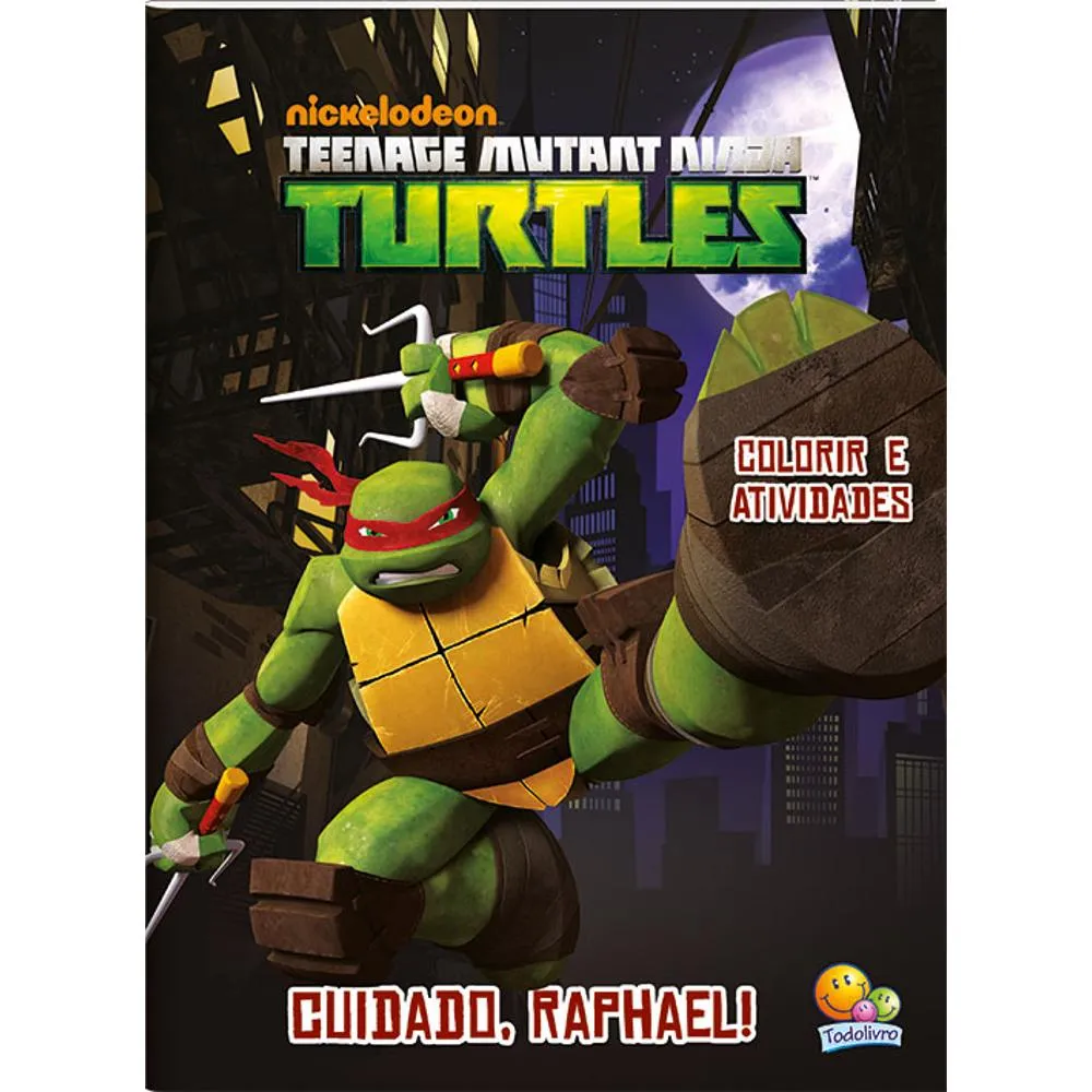 Colorir e Atividades-Ninja:Cuidado Raphael! Colorir e Atividades-Ninja:Cuidado Raphael!