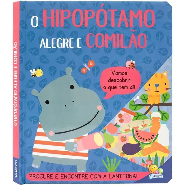 Lanterna Divertida: O Hipopótamo Alegre e Comilão: